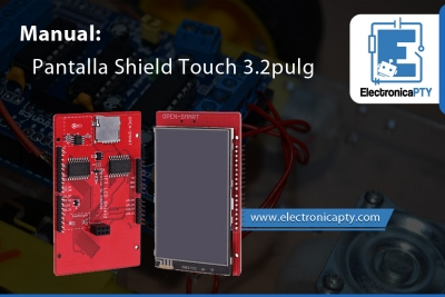 Manual - Pantalla Shield Touch 3.2 Pulg.